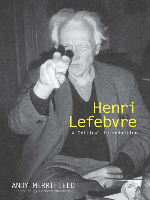 Title details for Henri Lefebvre by Andy Merrifield - Available